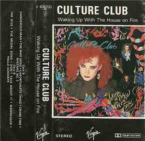 Culture Club - Waking Up With The House On Fire