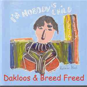 Dakloos & Breed Freed - I'm Nobody's Child