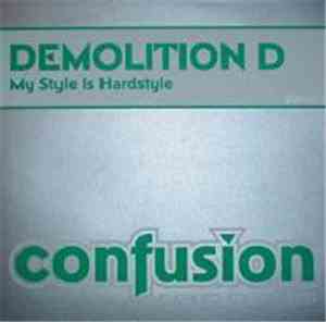 Demolition D - My Style Is Hardstyle