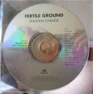 Fertile Ground - Seasons Change