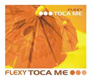 Flexy - Toca Me