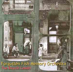 Forgotten Fish Memory Orchestra - The Bicycle Lesson