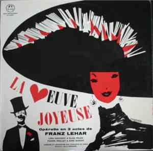 Franz Lehar - La Veuve Joyeuse