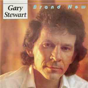 Gary Stewart - Brand New