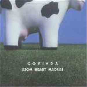 Govinda  - Atom Heart Madras