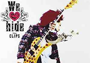 hide  - We Love Hide ~The Clips~