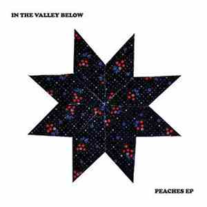 In The Valley Below - Peaches EP
