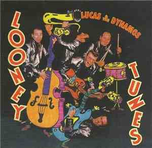 Lucas And The Dynamos - Looney Tunes