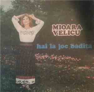 Mioara Velicu - Hai La Joc Bădiță