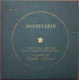 Monteverdi - Ensemble Vocal Marcel Couraud , Sous La Direction De Marcel Couraud - Lamento D'Ariana - Zefiro Torna - Lagrime D'Amante Al Sepolcro Dell' Amata