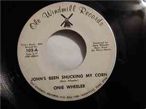 Onie Wheeler - John's Been Shucking My Corn