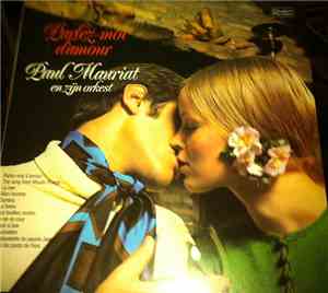 Paul Mauriat And His Orchestra - Parlez - Moi D'Amour