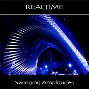 Realtime  - Swinging Amplitudes
