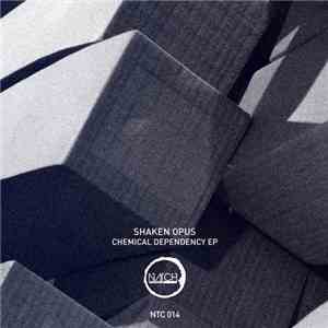 Shaken Opus - Chemical Dependency EP