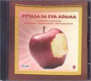 SĽUK - „Pýtala Sa Eva Adama“ Najkrajšie Slovenské Žartovno - Posmešnícko - Erotické Piesne