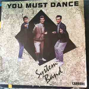 System Band - You Must Dance
