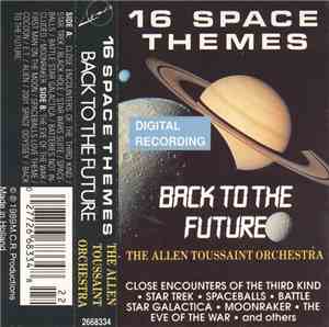 The Allen Toussaint Orchestra - 16 Space Themes - Back To The Future