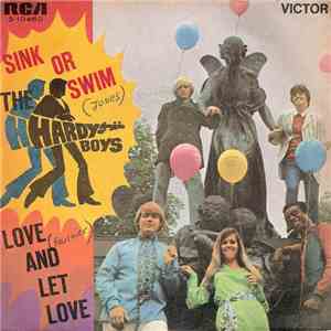 The Hardy Boys  - Sink Or Swim / Love And Let Love