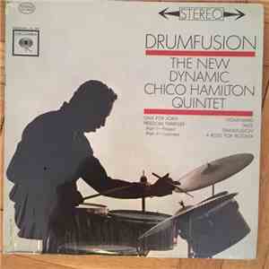 The New Dynamic Chico Hamilton Quintet - Drumfusion
