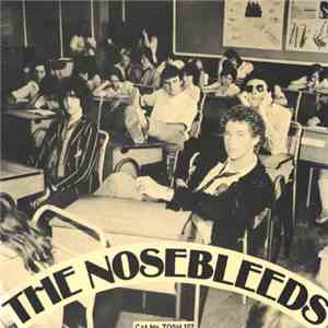The Nosebleeds - Ain't Bin To No Music School
