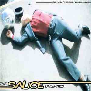 The Sauce Unlimited - Greetings From The Fourth Floor