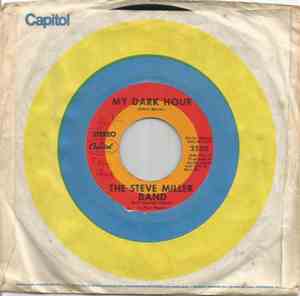 The Steve Miller Band - My Dark Hour / Song For Our Ancestors