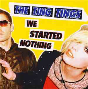 The Ting Tings - We Started Nothing