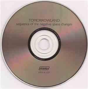 Tomorrowland - Sequence Of The Negative Space Changes