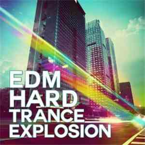 Various - EDM Hard Trance Explosion