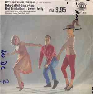 Various - Hätt' Ich Einen Hammer / Baby-Babbel-Bossa-Nova / Drei Musketiere / Sweet Emily