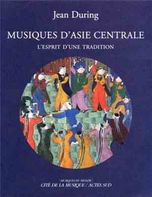 Various - Musiques D'Asie Centrale: L'Esprit D'Une Tradition
