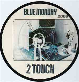 2touch - Blue Monday 2006