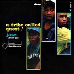 A Tribe Called Quest - Jazz (We've Got)