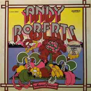 Andy Roberts  - Home Grown