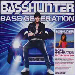 Basshunter - Bass Generation