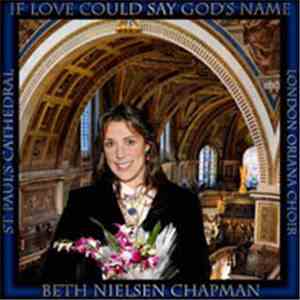 Beth Nielsen Chapman - If Love Could Say God's Name