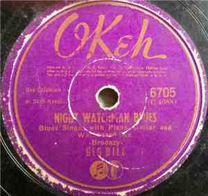 Big Bill - Night Watchman Blues / What's Wrong With Me