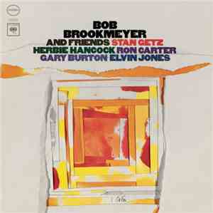 Bob Brookmeyer - Bob Brookmeyer And Friends