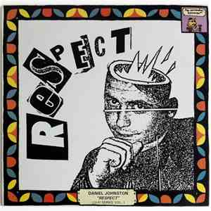 Daniel Johnston - Respect