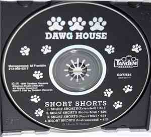 Dawg House - Short Shorts
