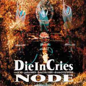 Die In Cries - Node