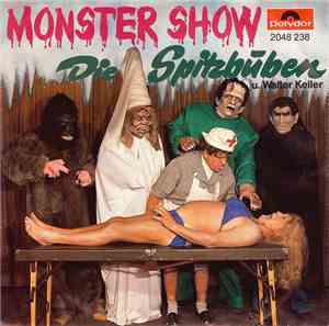 Die Spitzbuben u. Walter Keller - Monster Show / Tritsch Tratsch-Duett