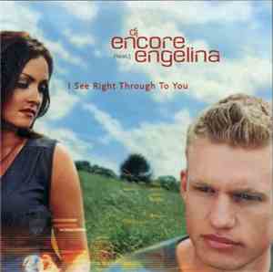 DJ Encore Feat. Engelina - I See Right Through To You