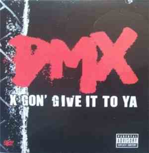 DMX - X Gon' Give It To Ya