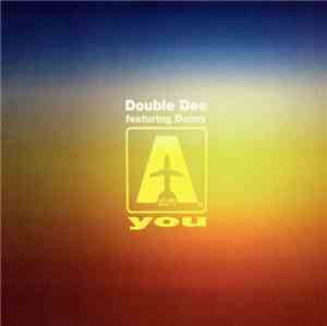 Double Dee Featuring Danny - You