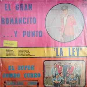 El Gran Romancito, El Super Combo Curro - La Ley