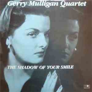 Gerry Mulligan Quartet - The Shadow Of Your Smile