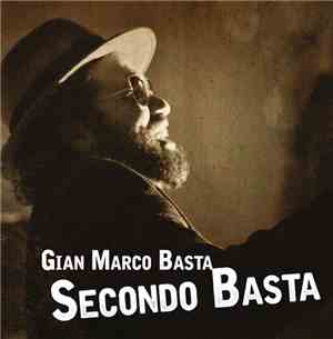 Gian Marco Basta - Secondo Basta