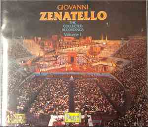 Giovanni Zenatello - Zenatello The Collected Recordings Vol. 1 (1903-1911)