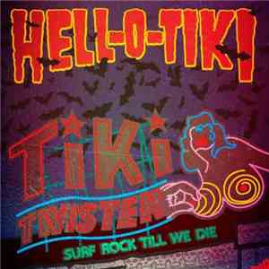 Hell-O-Tiki - Tiki Twister